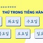 Hôm Nay Là Thứ Mấy Trong Tiếng Hàn