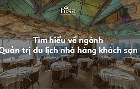 Ngành Du Lịch Khách Sạn Học Trường Nào