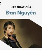 Những Bài Hát Song Ca Hay Nhất Của Đan Nguyên